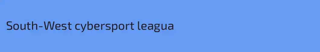South-West cybersport leagua